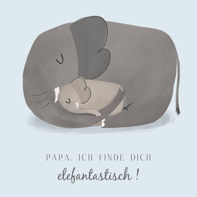 Vatertagskarten - Liebevolle Vatertagskarte Elefanten