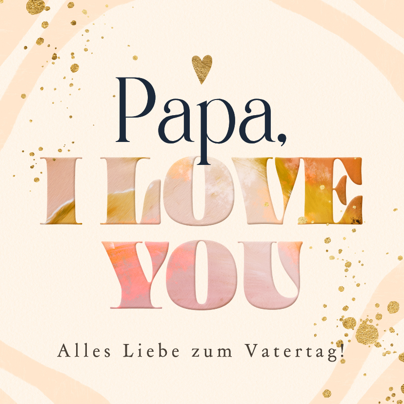 Vatertagskarten - Vatertagskarte typografisch 'Papa, I love you' Marmor