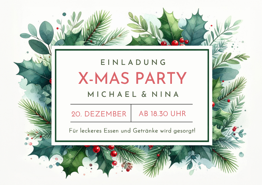 Einladung Weihnachtsfeier X-Mas Party Ilexzweige - Weihnachtskarten Weihnachtskarten - Einladung Weihnachtsfeier X-Mas Party Ilexzweige
