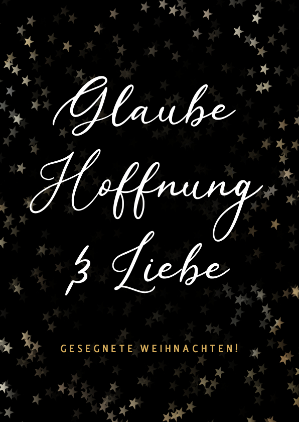 Weihnachtskarten - Weihnachtskarte Glaube, Hoffnung, Liebe