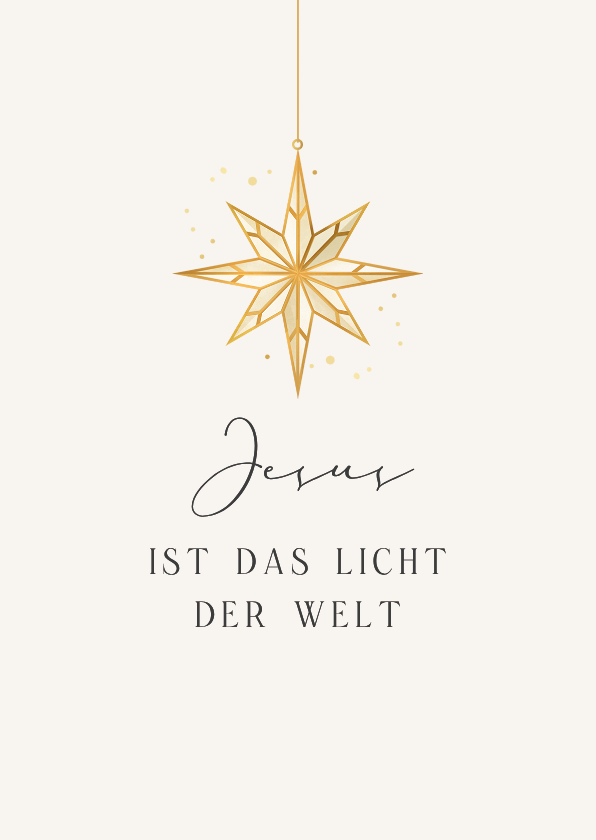 Weihnachtskarte Stern 'Jesus ist das Licht der Welt' - Weihnachtskarten Weihnachtskarten - Weihnachtskarte Stern 'Jesus ist das Licht der Welt'